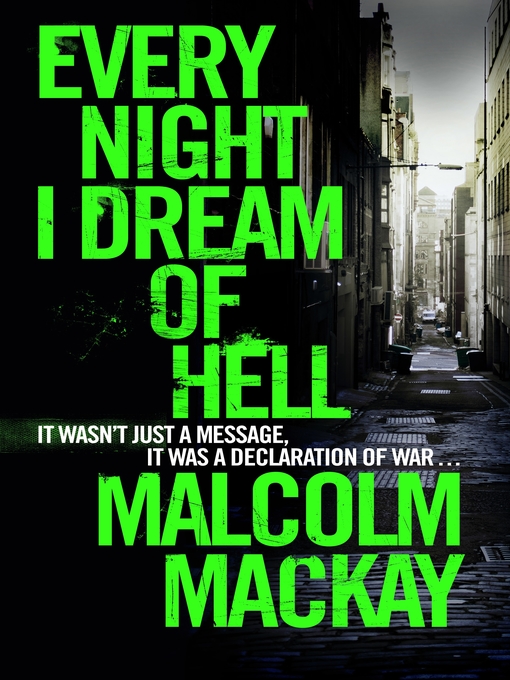 Title details for Every Night I Dream of Hell by Malcolm Mackay - Wait list